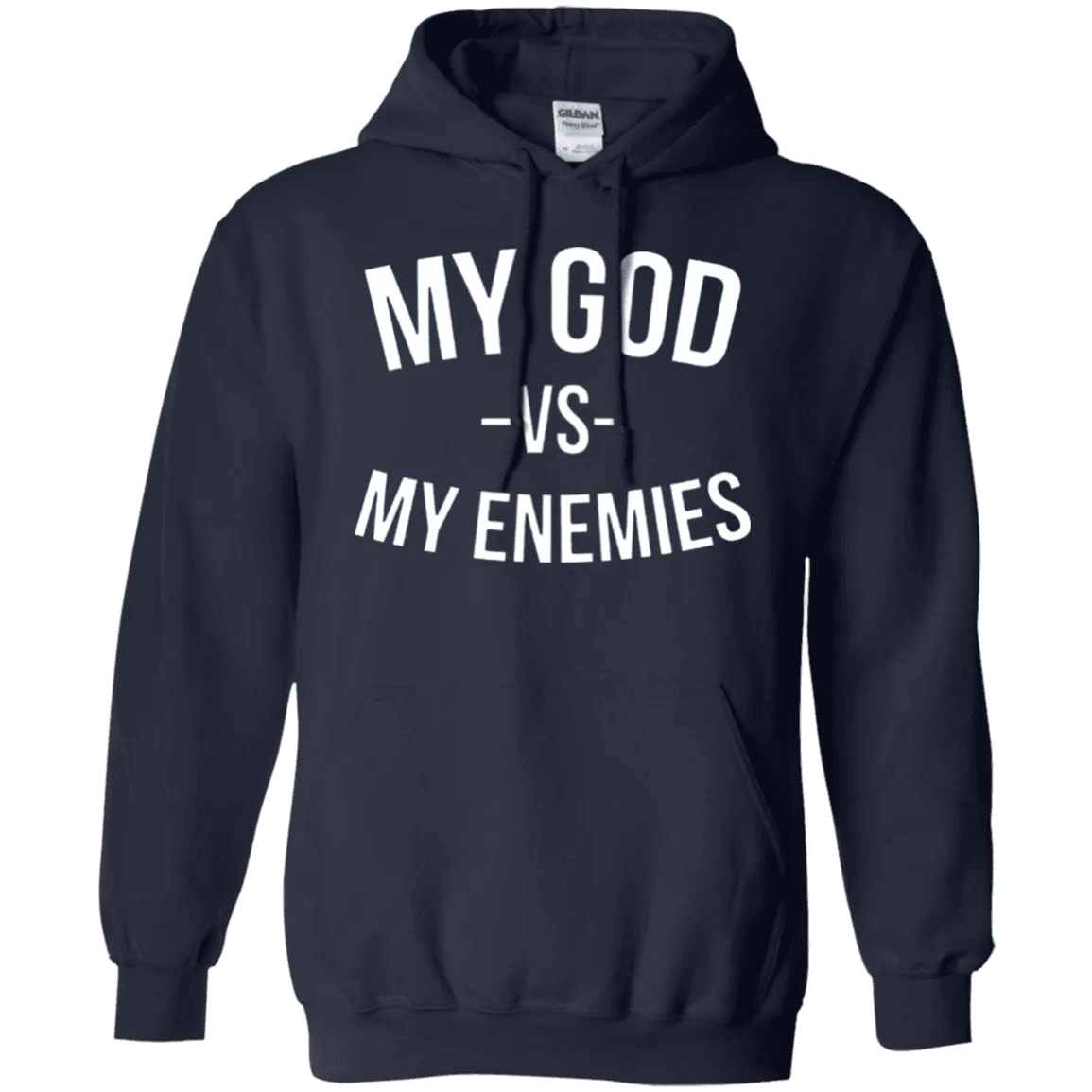 My God Vs My Enemies Hoodie - WeCustomit