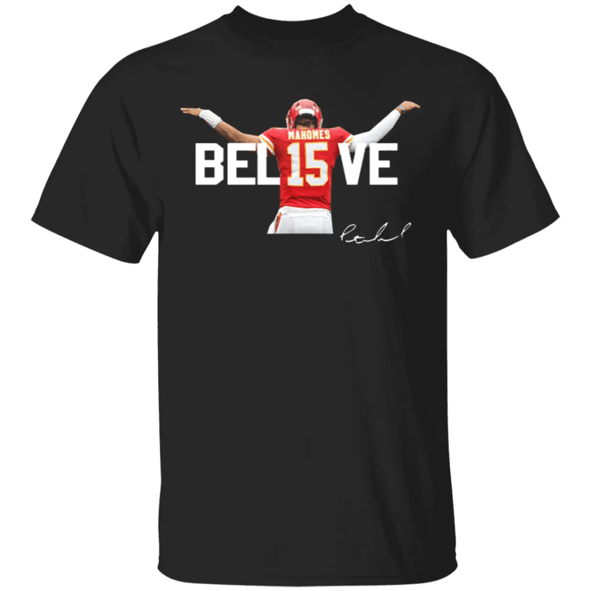 Patrick Mahomes Believe Shirt - WeCustomit