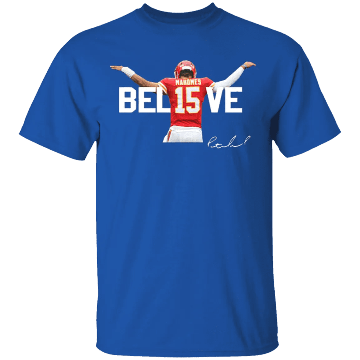 Patrick Mahomes Believe Shirt - WeCustomit