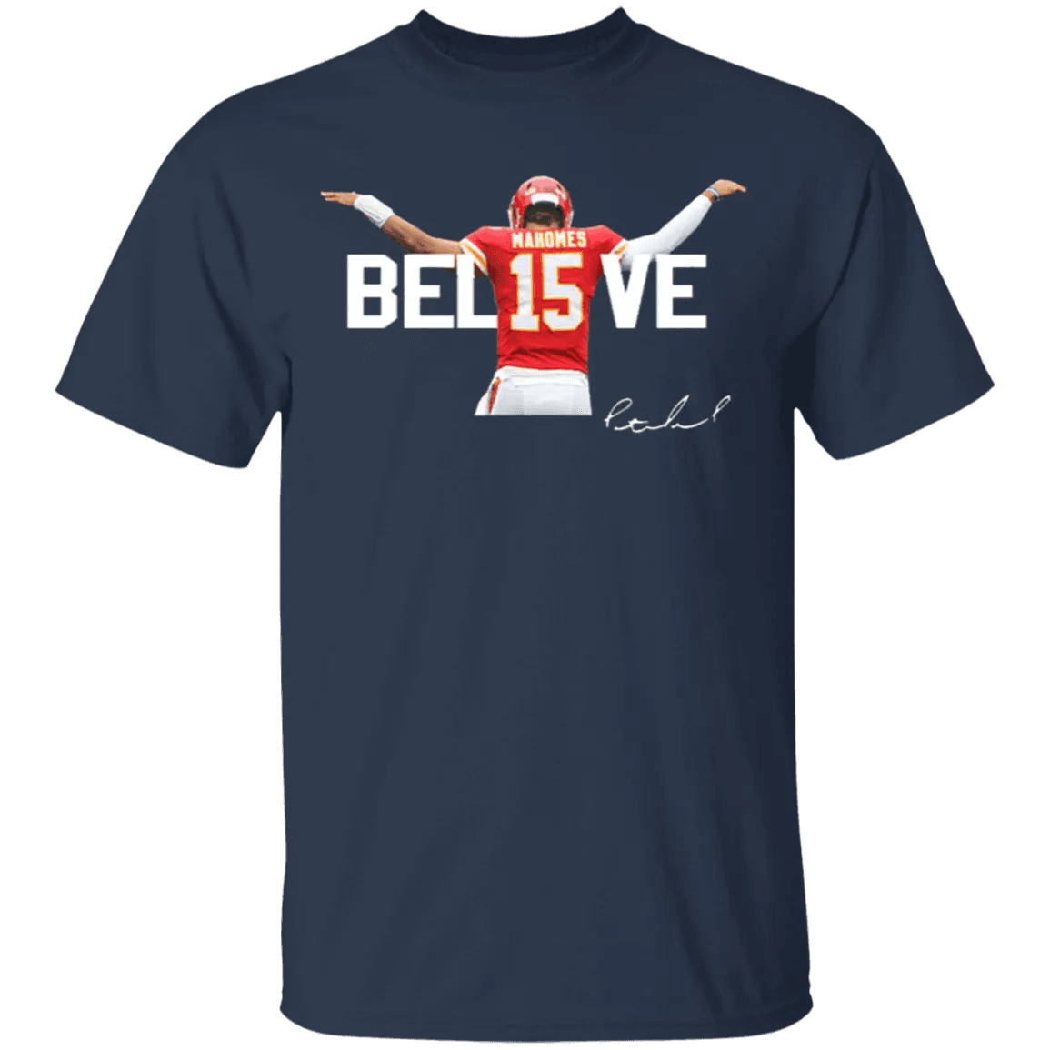 Patrick Mahomes Believe Shirt - WeCustomit