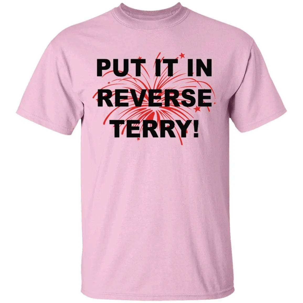 Put It In Reverse Terry Shirt - WeCustomit