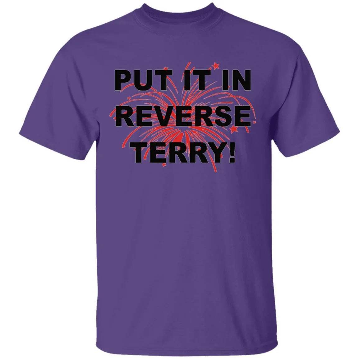 Put It In Reverse Terry Shirt - WeCustomit