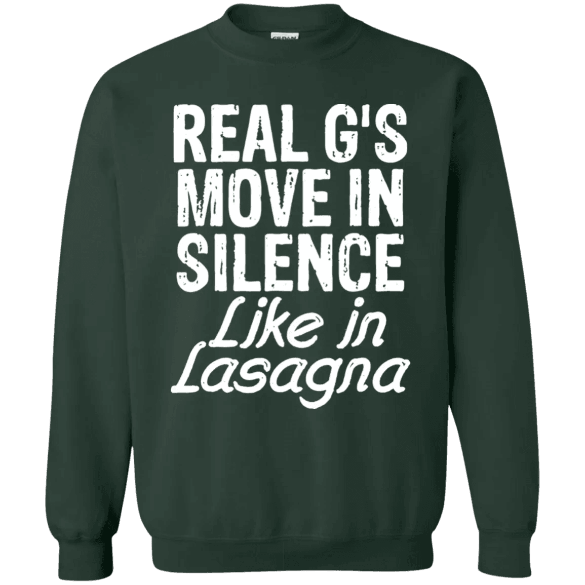 Real Gs Move In Silence Like Lasagna Sweater - WeCustomit