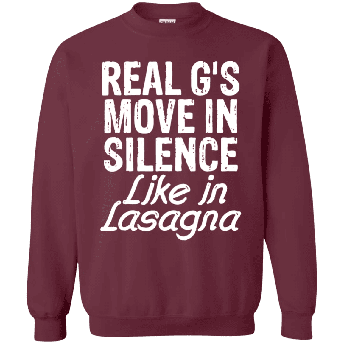 Real Gs Move In Silence Like Lasagna Sweater - WeCustomit