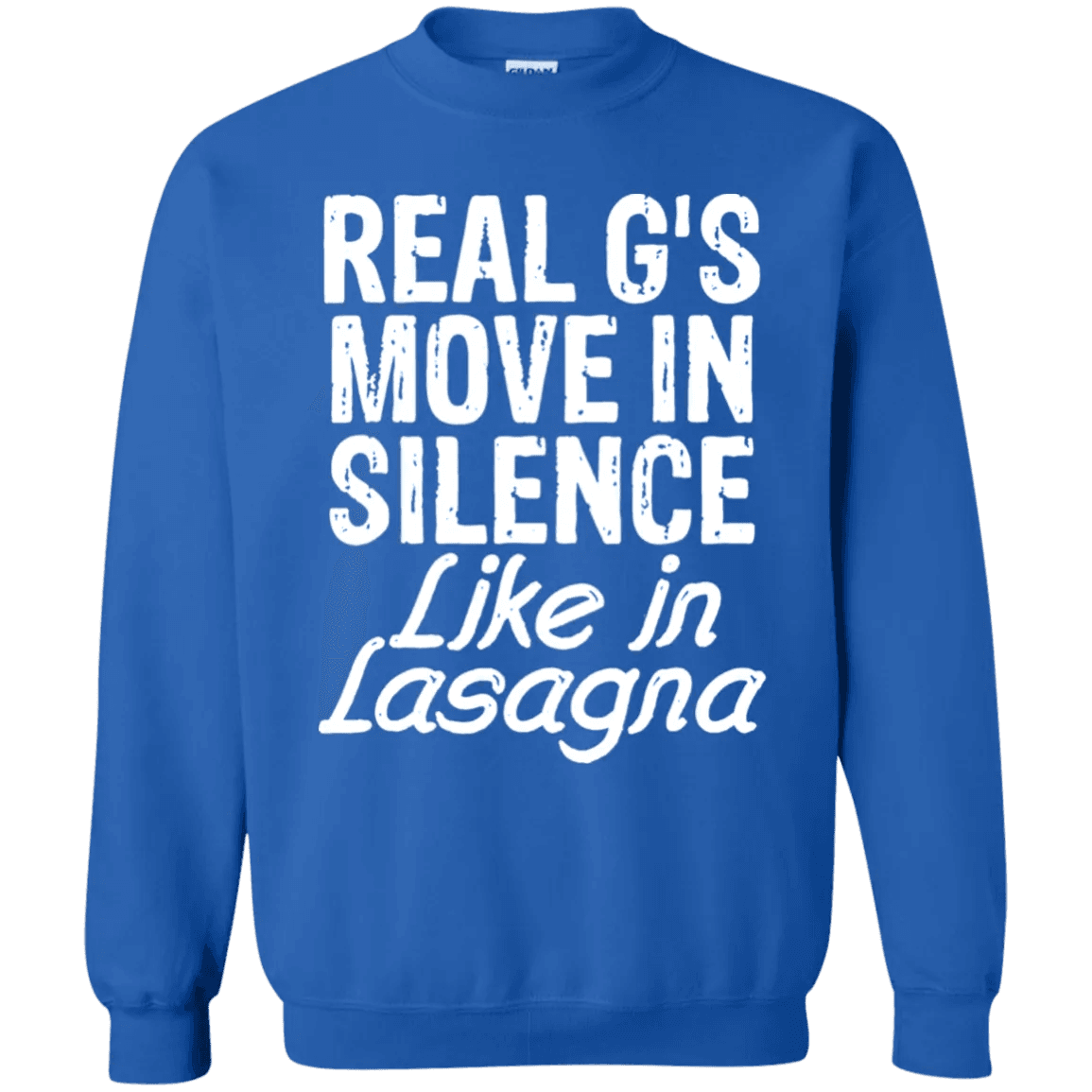Real Gs Move In Silence Like Lasagna Sweater - WeCustomit