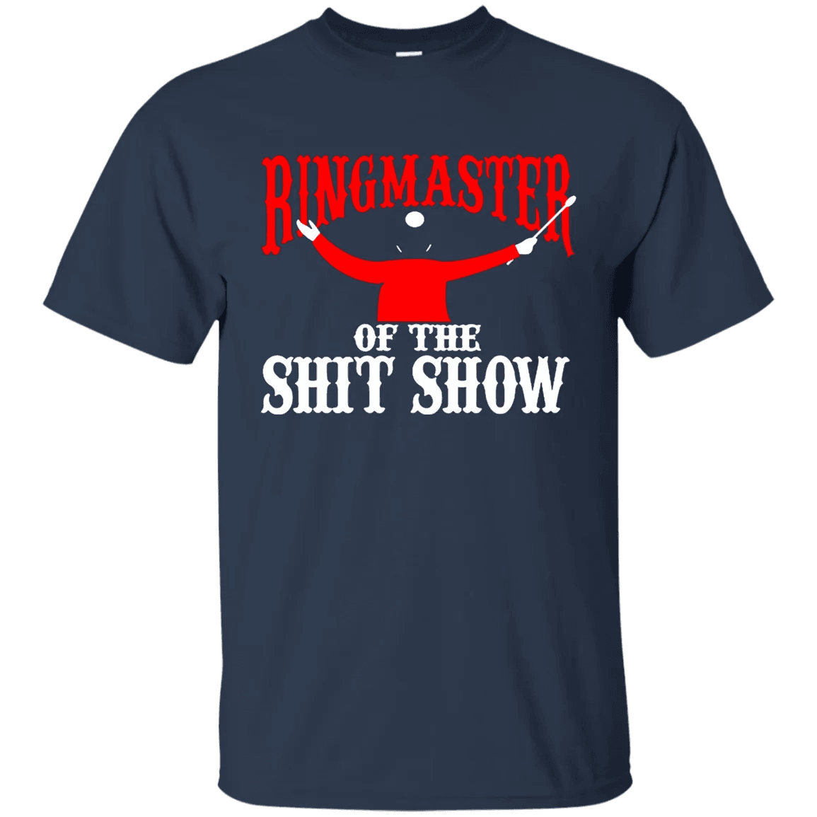 Ringmaster Of The Shitshow Shirt - WeCustomit