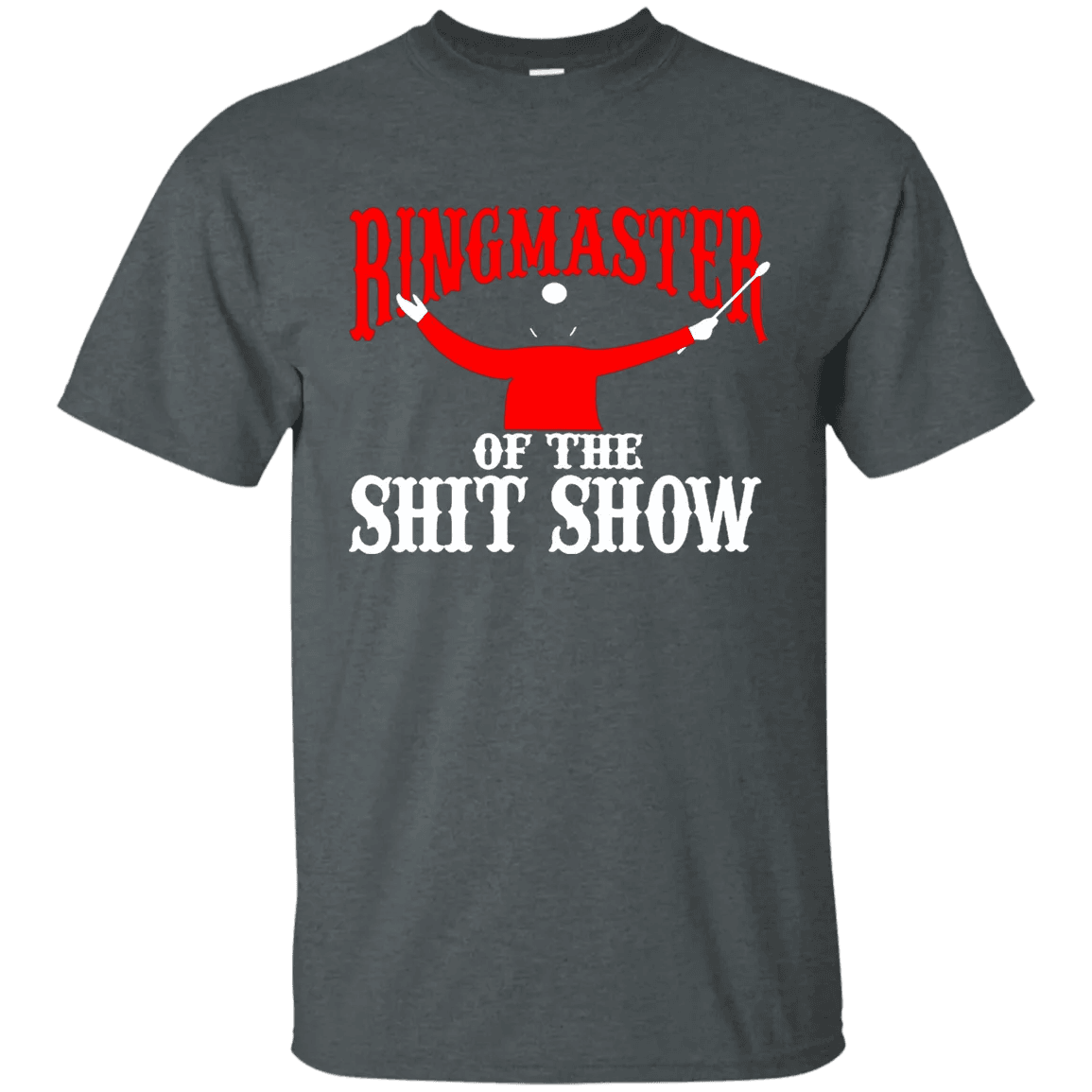 Ringmaster Of The Shitshow Shirt - WeCustomit