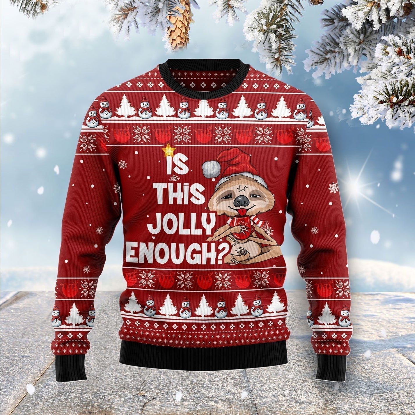 Is This Jolly Enough Sloth Ugly Christmas Sweater For Men & Women Christmas Gift Sweater US2892 - WeCustomit