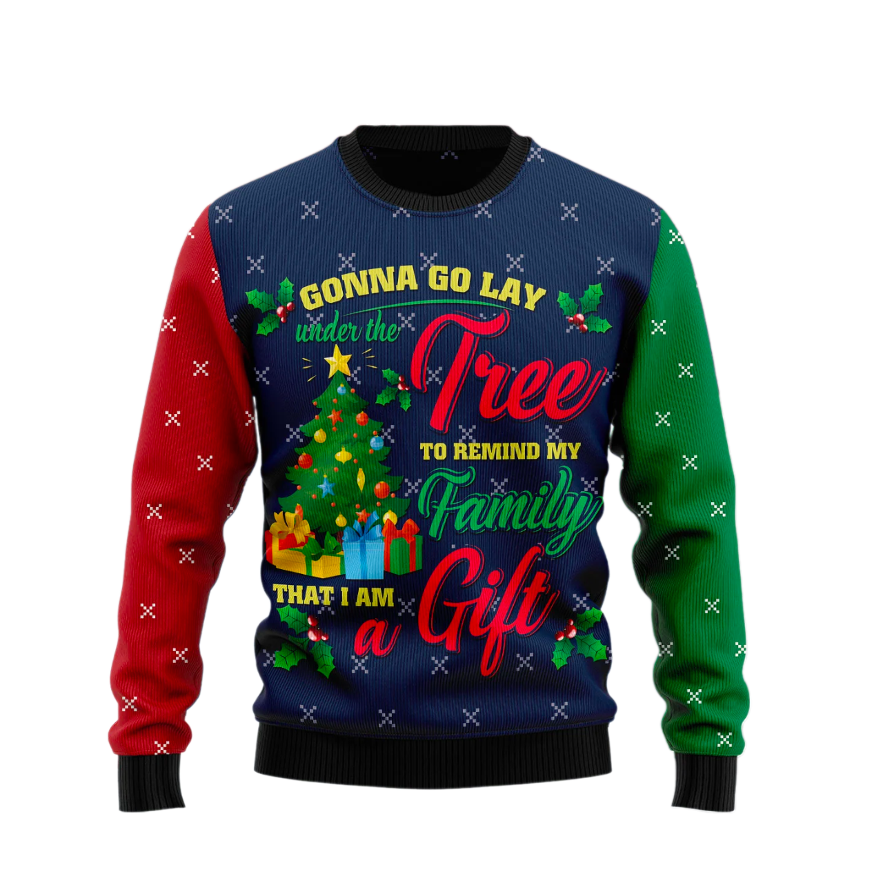 Lay Under Tree Remind My Family I am A Gift Ugly Christmas Sweater For Men & Women Christmas Gift Sweater US1698 - WeCustomit