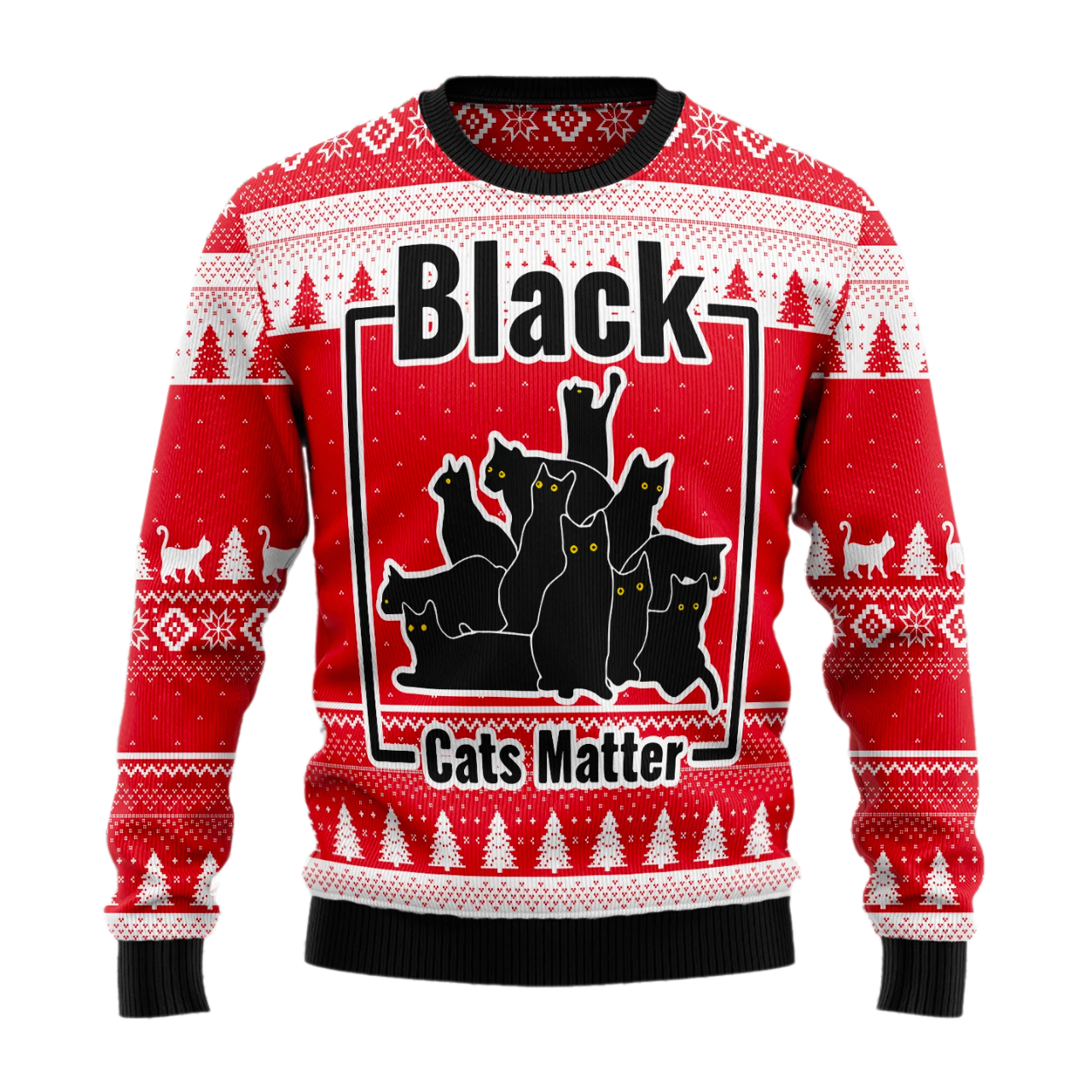 Black cat Matter Ugly Christmas Sweater For Men & Women Christmas Gift Sweater US1911 - WeCustomit