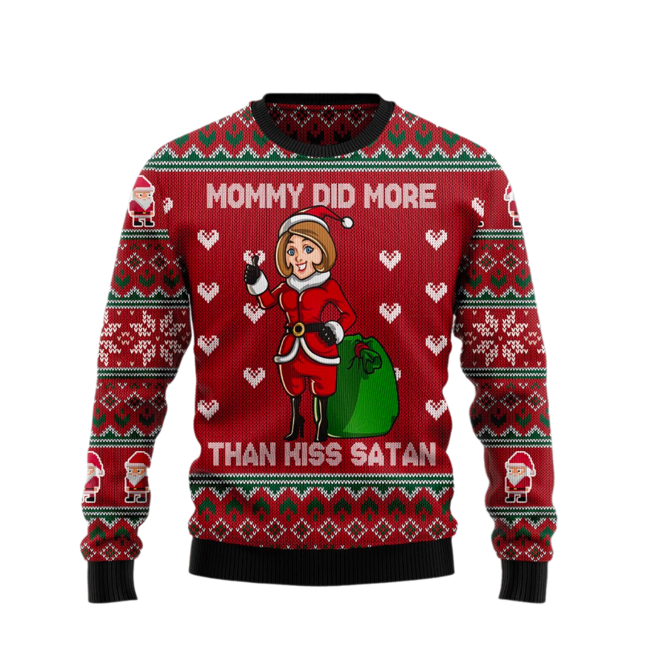 Mommy Did More Than Kiss Satan Ugly Christmas Sweater For Men & Women Christmas Gift Sweater US21562 - WeCustomit