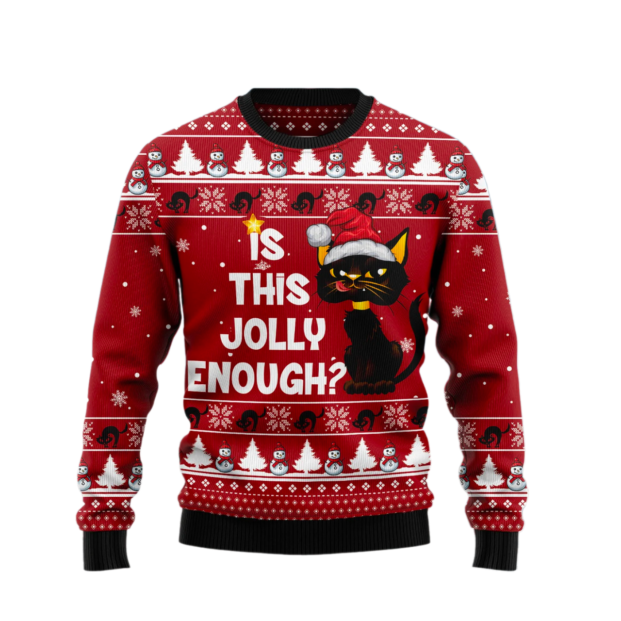 Is This Jolly Enough Black Cat Ugly Christmas Sweater For Men & Women Christmas Gift Sweater US2169 - WeCustomit