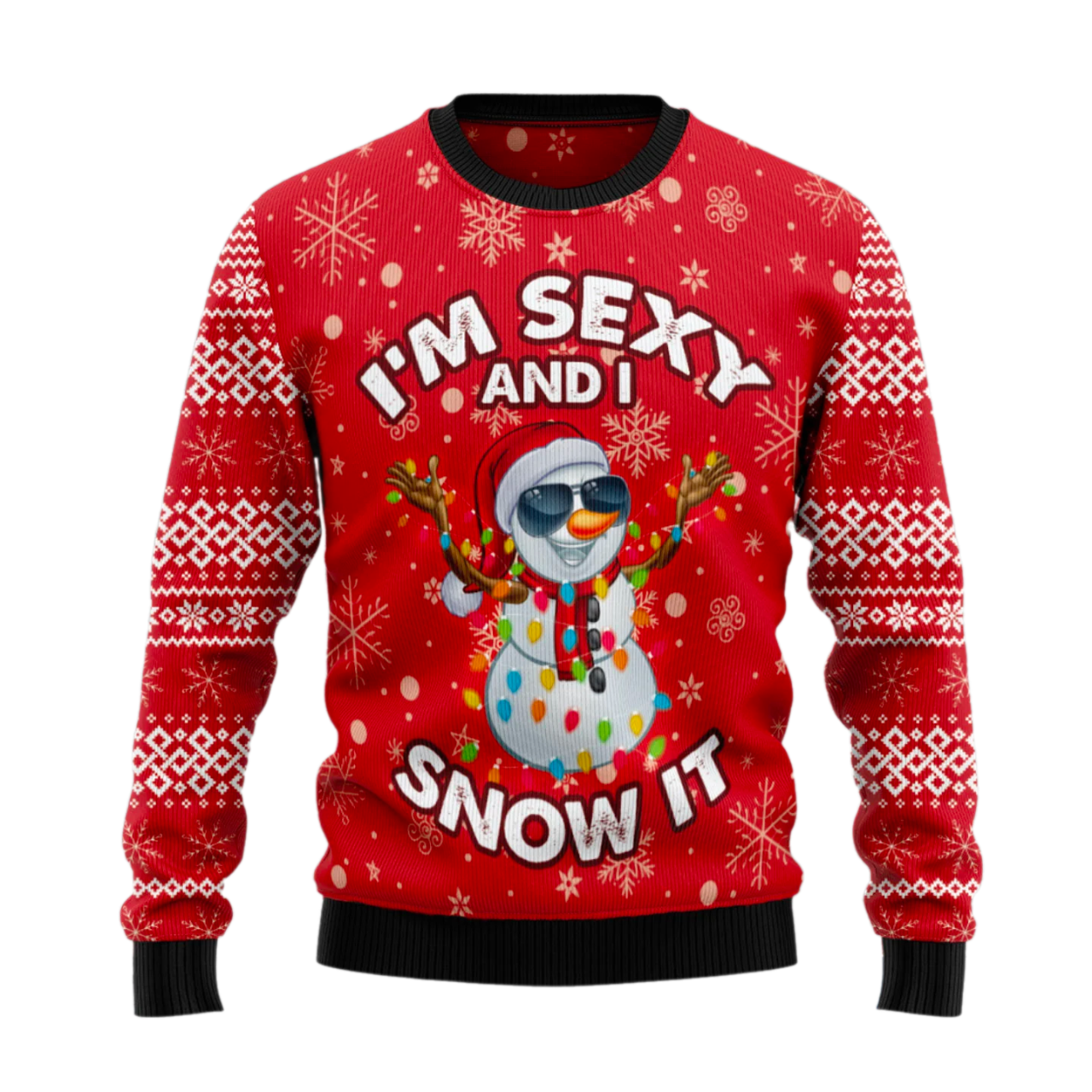 I'm Sexy And I Snow It Ugly Christmas Sweater For Men & Women Christmas Gift Sweater US2463 - WeCustomit