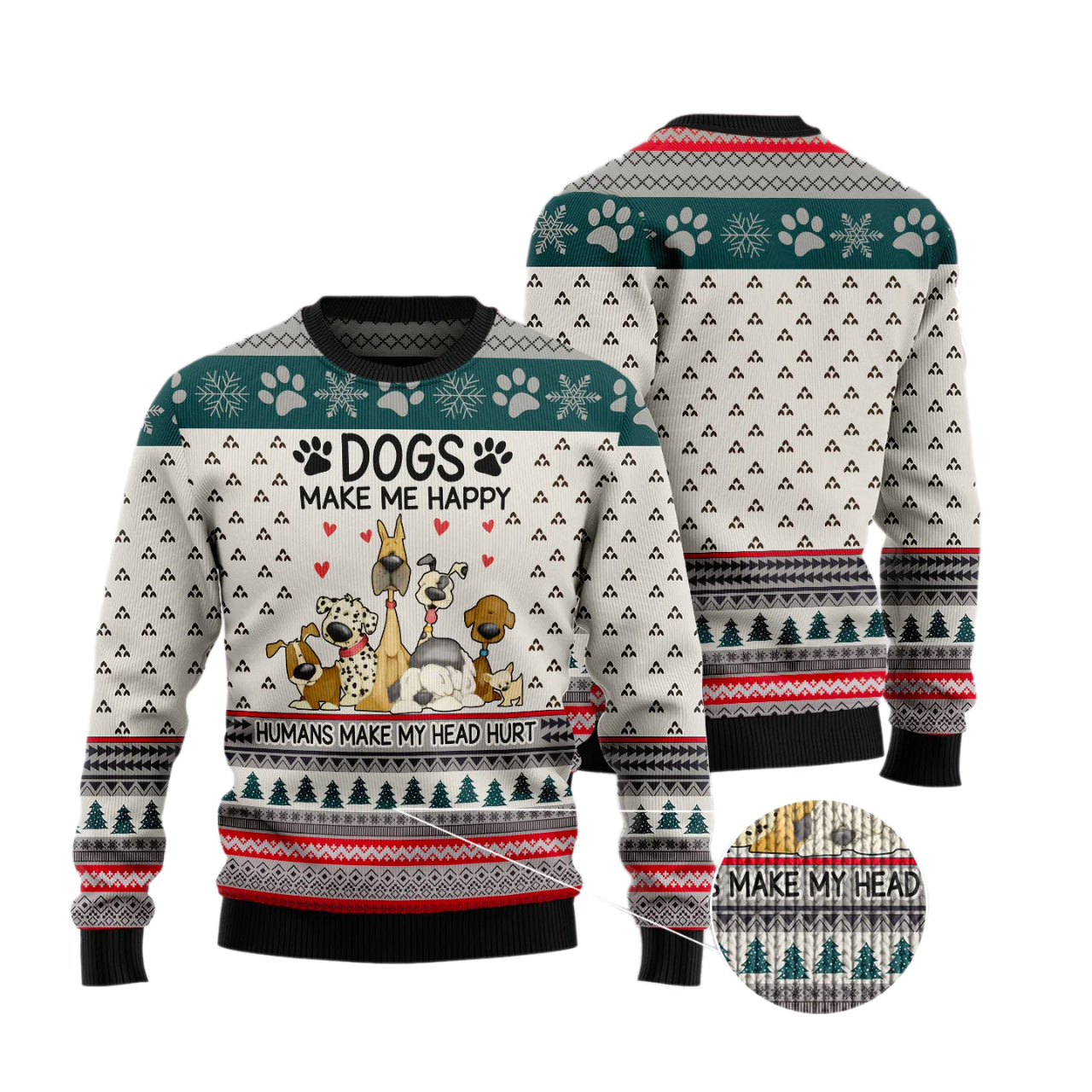 Dogs Make Me Happy Ugly Christmas Sweater For Men & Women Christmas Gift Sweater US2852 - WeCustomit