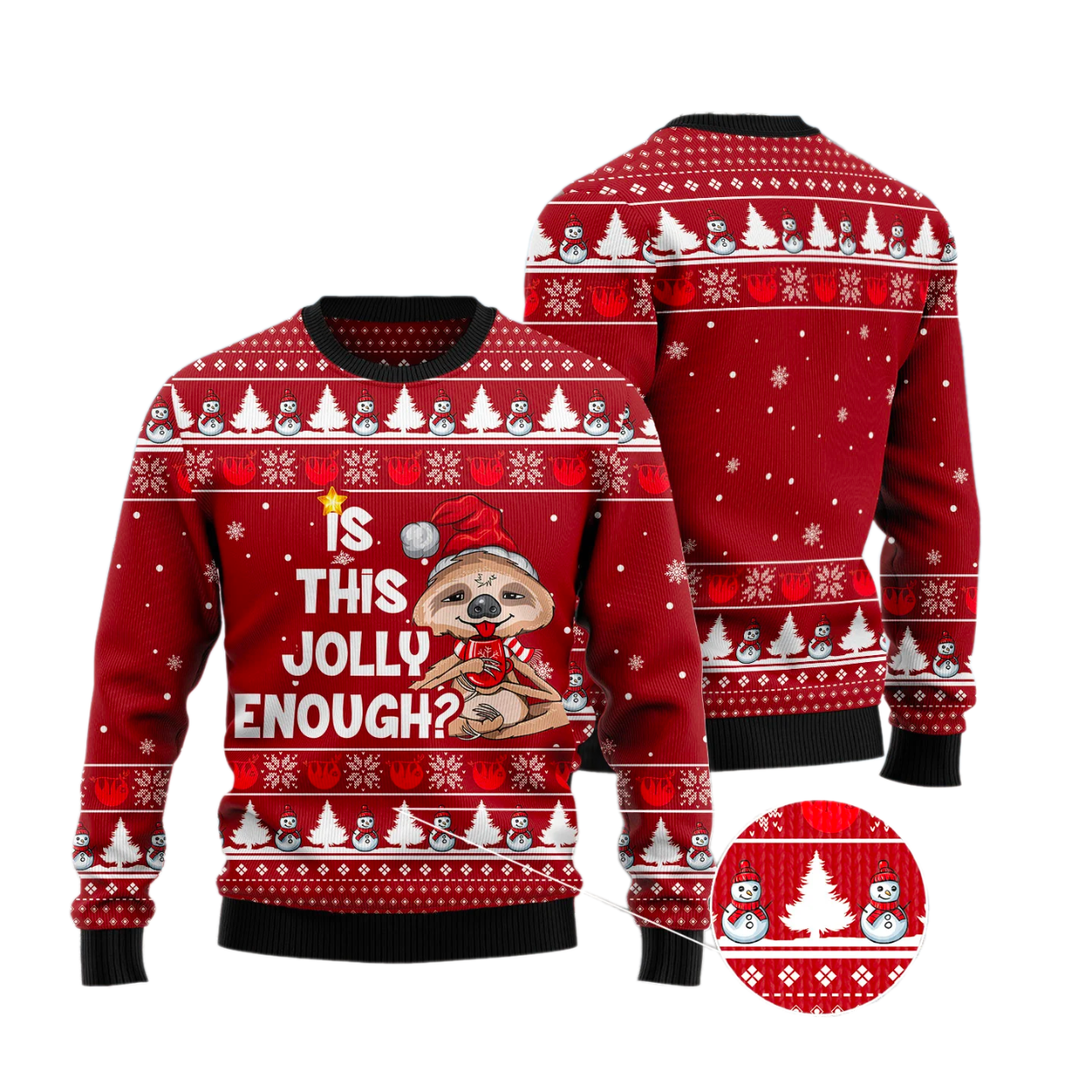 Is This Jolly Enough Sloth Ugly Christmas Sweater For Men & Women Christmas Gift Sweater US2892 - WeCustomit
