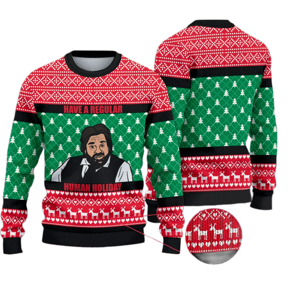 Have A Regular Human Holiday Ugly Christmas Sweater For Men & Women Christmas Gift Sweater PT1499 - WeCustomit