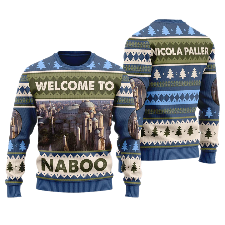 Personalize Name Welcome to Naboo St.ar Wa.rs Unisex Ugly Christmas Sweater For Men & Women Christmas Gift Sweater US4010 - WeCustomit