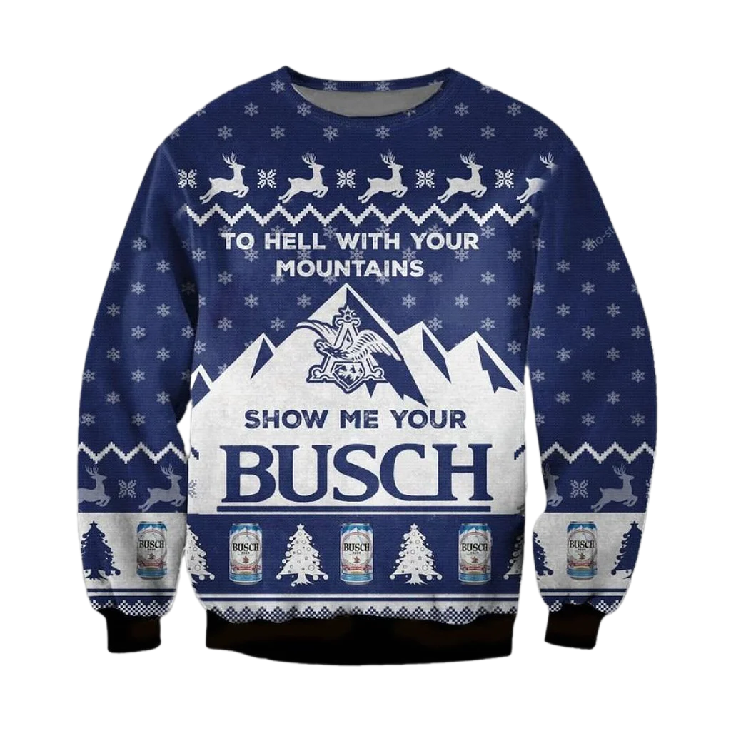Unisex Show Me Your Busch 3D Ugly Christmas Sweater For Men & Women Christmas Gift Sweater BH1319 - WeCustomit