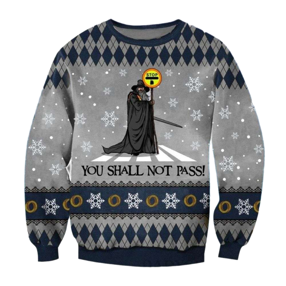 You Shall Not Pass Ugly Christmas Sweater For Men & Women Christmas Gift Sweater US4243 - WeCustomit