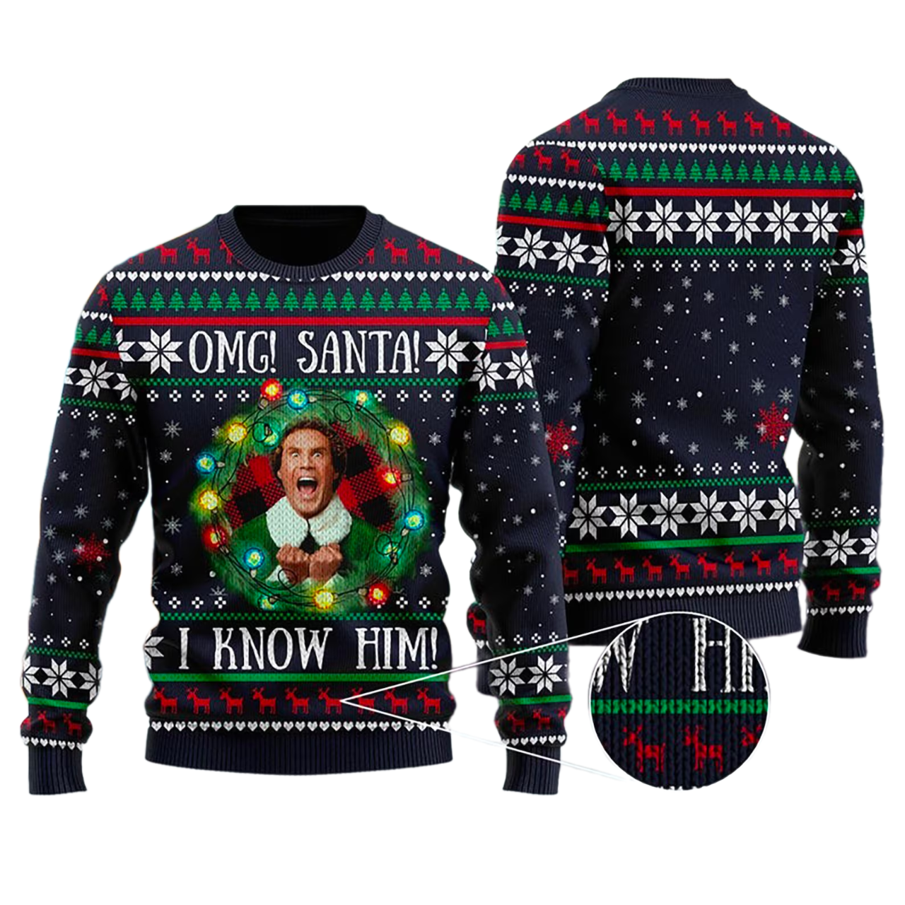 OMG Santa I Know Him Ugly Christmas Sweater For Men & Women Christmas Gift Thanksgiving Sweater US4402 - WeCustomit