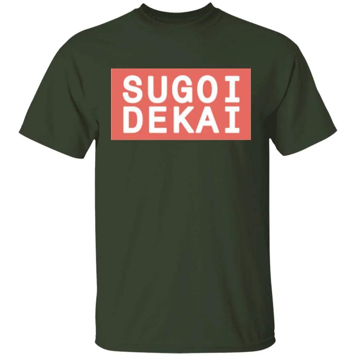 Sugoi Dekai Shirt - WeCustomit