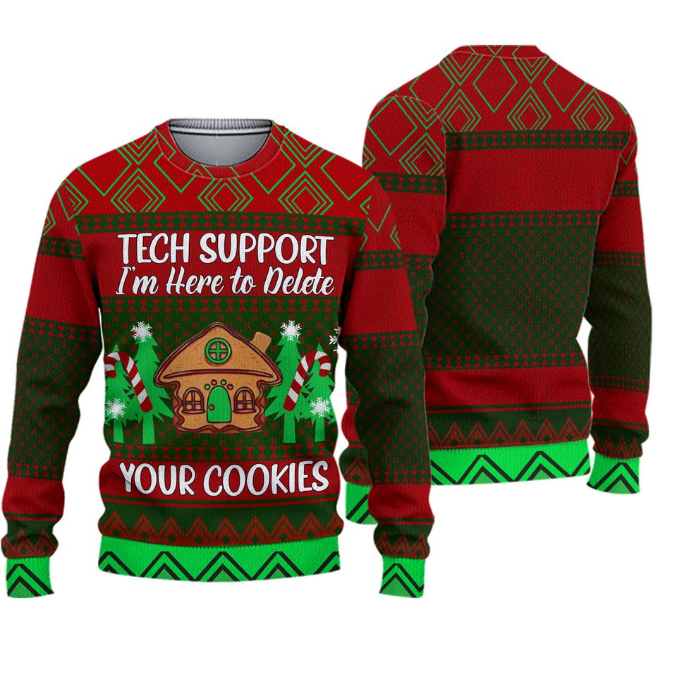 Tech Support I'm Here to Delete Your Cookies Ugly Christmas Sweater For Men & Women Christmas Gift Sweater PT943 - WeCustomit