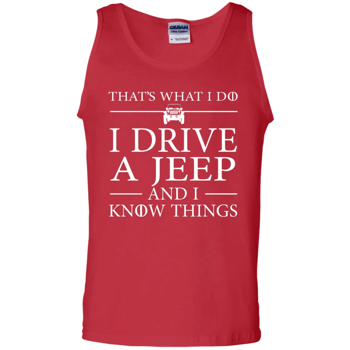 That's What I Do I Drive A Jeep And I Know Things Tank Top - WeCustomit