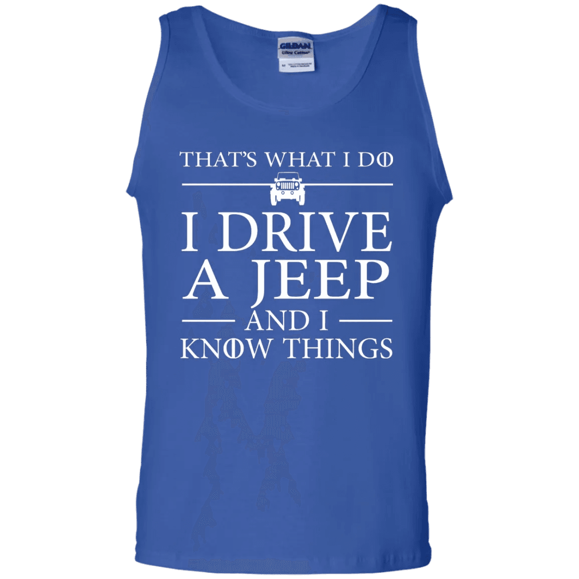 That's What I Do I Drive A Jeep And I Know Things Tank Top - WeCustomit