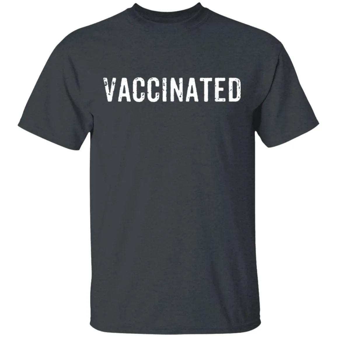 Vaccinated T Shirt - WeCustomit