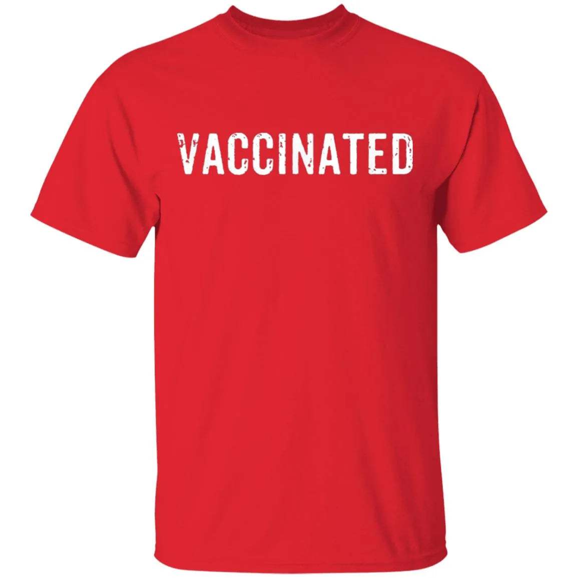 Vaccinated T Shirt - WeCustomit