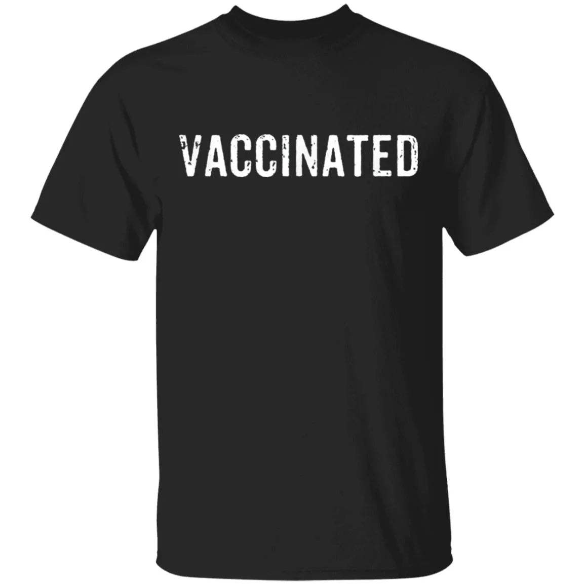 Vaccinated T Shirt - WeCustomit