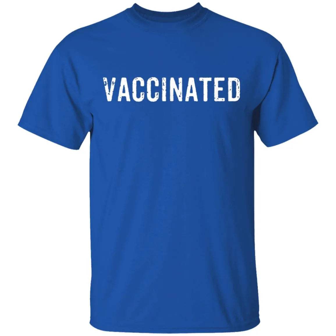 Vaccinated T Shirt - WeCustomit