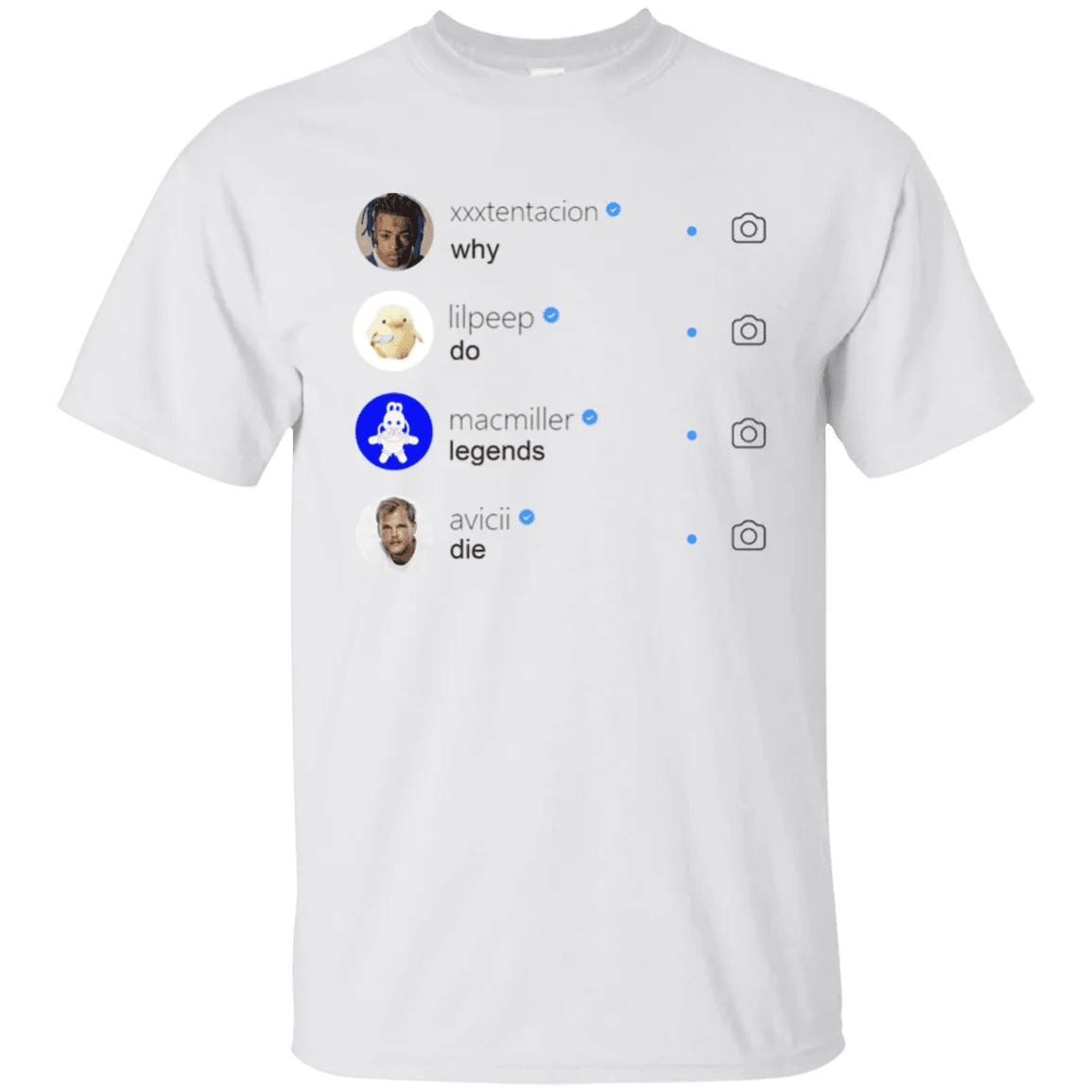 Why Do Legends Die Shirt XXX LilPeep MacMiller Avicii - WeCustomit