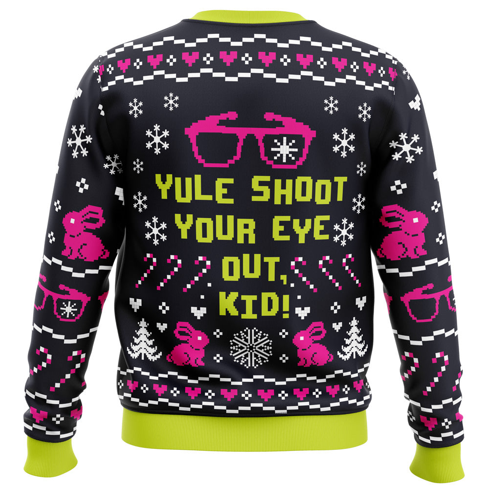 Yule Shoot Your Eye Out A Christmas Story Ugly Christmas Sweater - WeCustomit