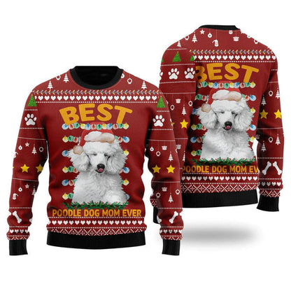 Best Dog Mom Ever Ugly Christmas Sweater For Men & Women Christmas Gift Sweater US2307 - WeCustomit