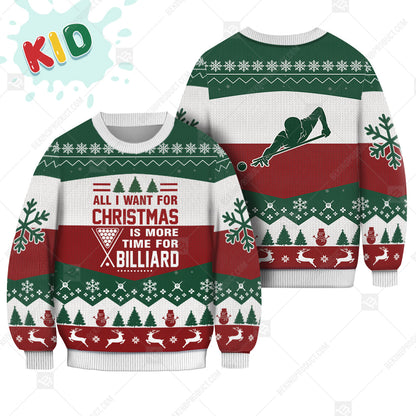 Billiard All I Want For Christmas Is Billiard Ugly Christmas Sweater Print Sweatshirt - Best Gift For Noel - Christmas Signature - WeCustomit
