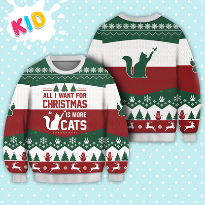 Cat All I Want For Christmas Is More Cats Sweater Christmas Knitted Print Sweatshirt - Best Gift For Christmas, Noel - Christmas Signature - WeCustomit