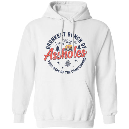 Drunkest Bunch Of Assholes This Side Of The Campground Hoodie - WeCustomit
