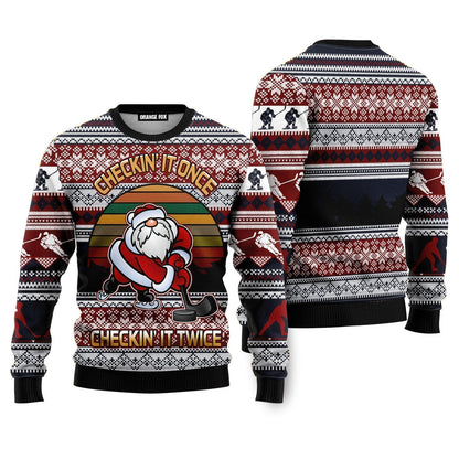 Hockey Checking It Once Checking It Twice Ugly Christmas Sweater - WeCustomit
