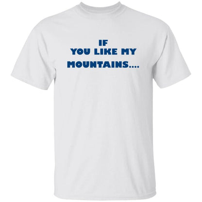 If You Like My Mountains You’ll Love My Busch Beer Shirt - WeCustomit