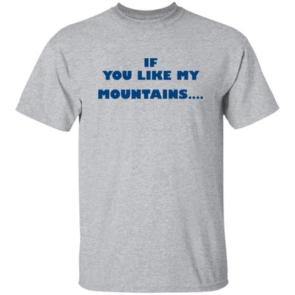 If You Like My Mountains You’ll Love My Busch Beer Shirt - WeCustomit