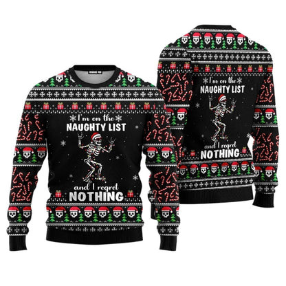 I'm On The Naughty List And I Regret Nothing Ugly Christmas Sweater - WeCustomit