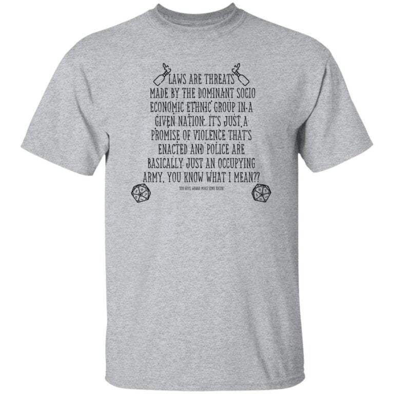 Laws Are Threats Dnd Shirt Funny Dungeon And Dragons Rpg Gamer Shirt - WeCustomit