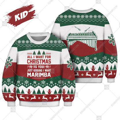 Marimba All I Want For Christmas Is Marimba Ugly Christmas Sweater Print Sweatshirt - Best Gift For Noel - Christmas Signature - WeCustomit