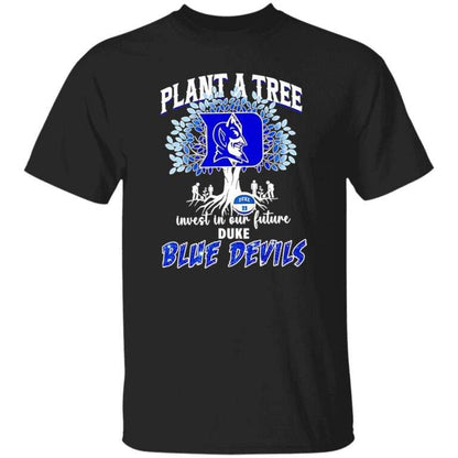 Plant A Tree Invest In Our Future Duke Blue Devils Shirt - WeCustomit