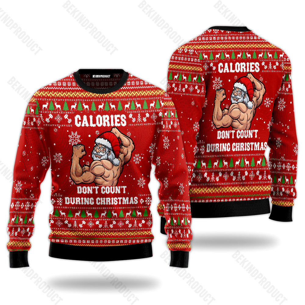 Calories Don‘t Count During Christmas Ugly Christmas Sweater For Men & Women Christmas Gift Sweater SN3036 - WeCustomit