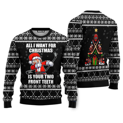 Santa Hockey Wants Your Two Front Teeth Ugly Christmas Sweater - WeCustomit