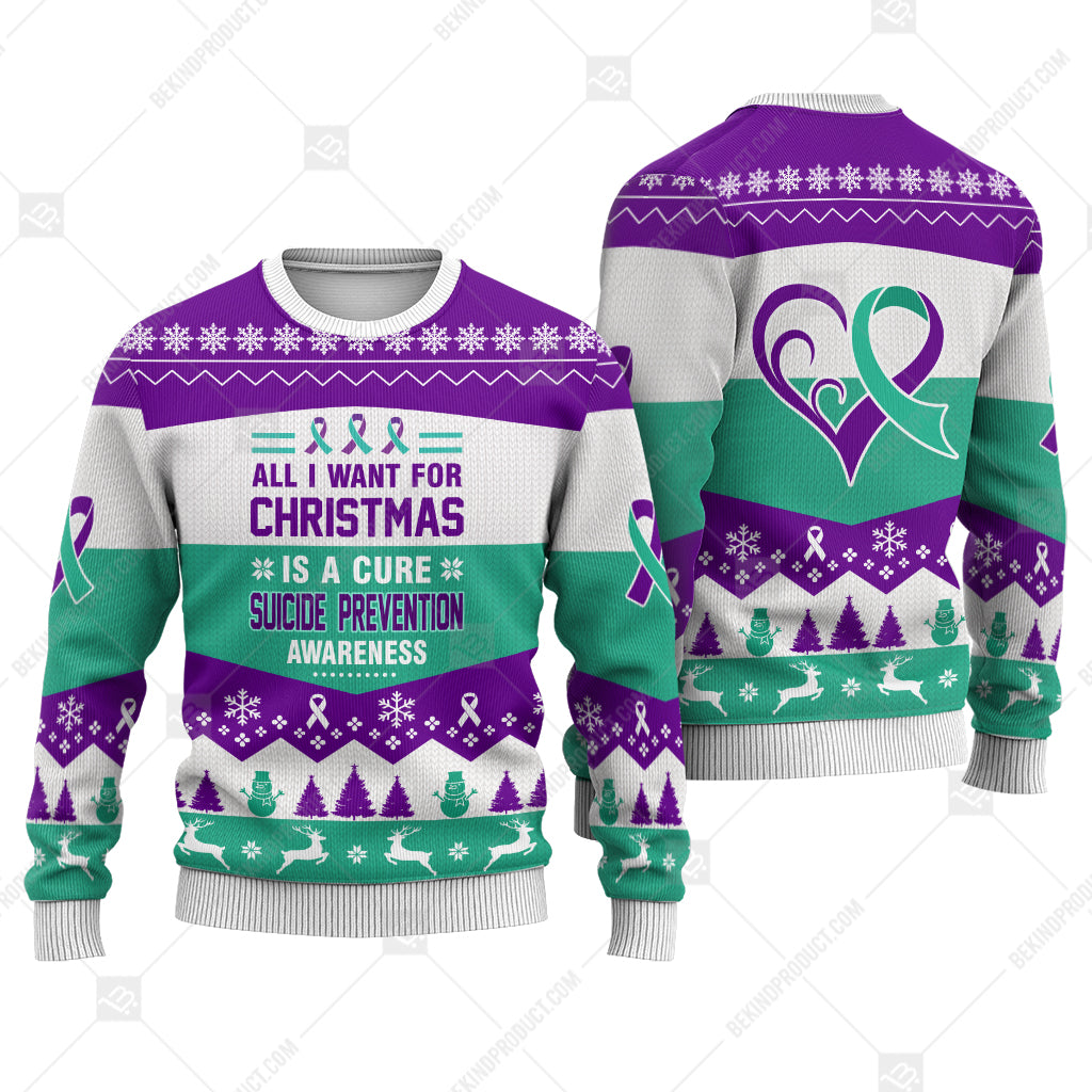 Suicide Prevention Awareness All I Want For Christmas Is A Cure Sweater Christmas Print Sweatshirt - Best Gift For Noel - Christmas Signature - WeCustomit