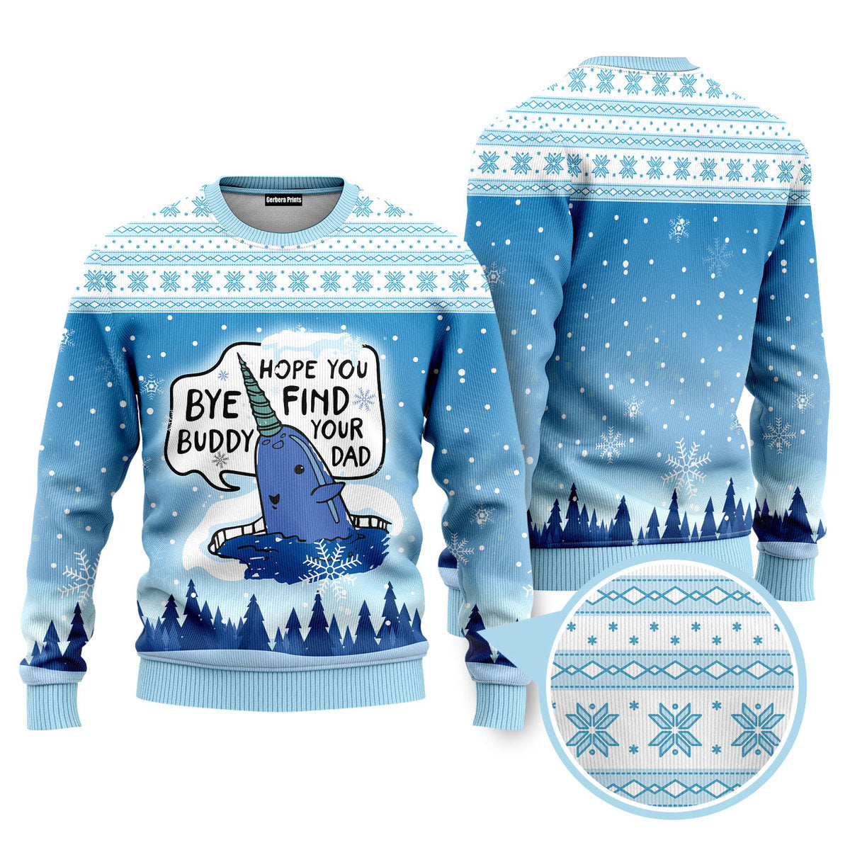 Bye Buddy, Hope You Find Your Dad Funny Ugly Christmas Sweater - WeCustomit