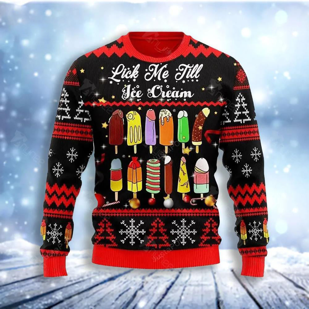 Lick Me Till Ice Cream Ugly Christmas Sweater For Men & Women Christmas Gift Sweater US4102 - WeCustomit
